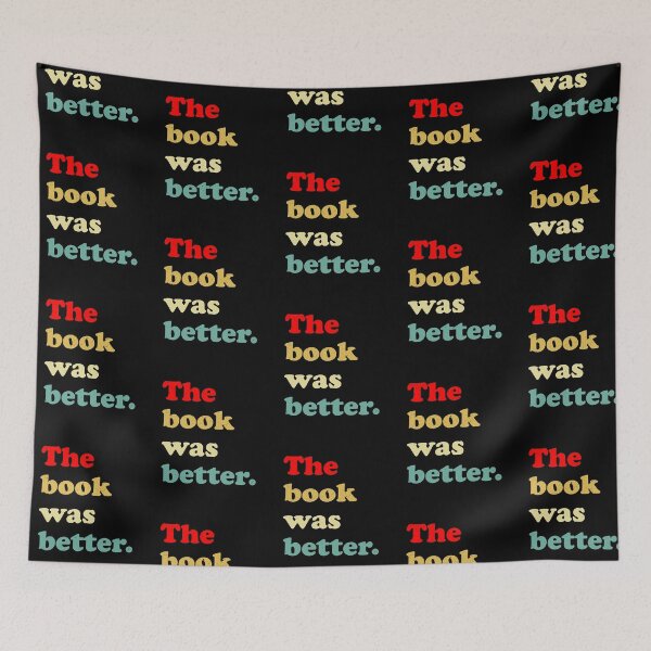 Item preview, The Book Was Better designed and sold by LadySaltwater.