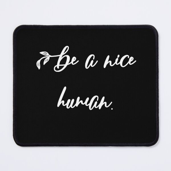 Item preview, Be A Nice Human designed and sold by jaya68903.