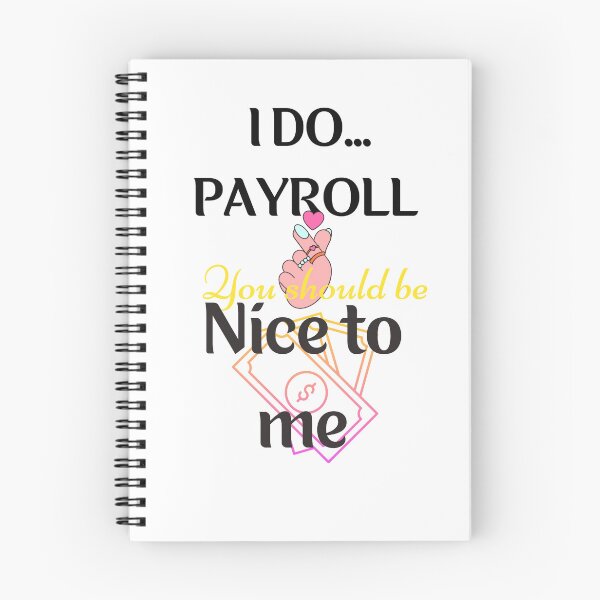 Item preview, I Do Payroll You Should Be Nice to Me Quote Sticker designed and sold by Davidnft.