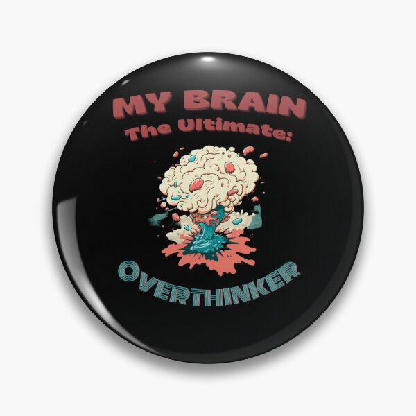 Item preview, My Brain: The Ultimate Overthinker - Funny Gift for those who have tendencies to overthinking designed and sold by Cr4ftyCreations.