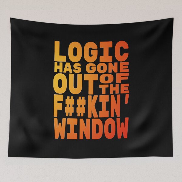Item preview, Logic has gone out of the F window, No Simp designed and sold by StayWokeKings.