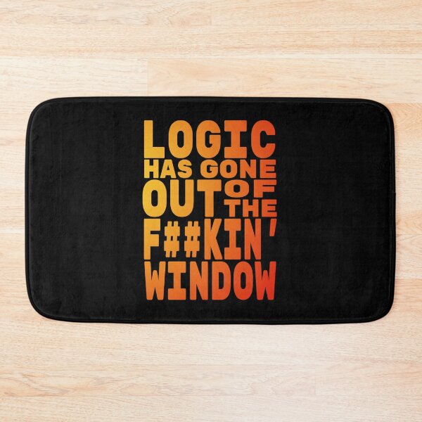 Item preview, Logic has gone out of the F window, No Simp designed and sold by StayWokeKings.