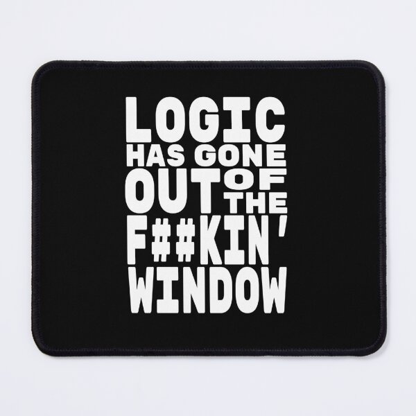 Item preview, Logic has gone out of the F window, No Simp designed and sold by StayWokeKings.