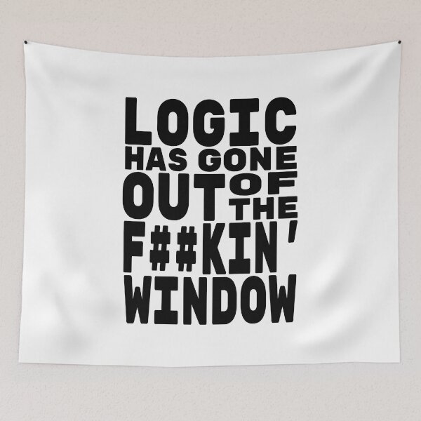 Item preview, Logic has gone out of the F window, No Simp designed and sold by StayWokeKings.