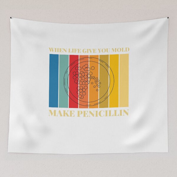 Item preview, When Life Gives You Mold Make Penicillin designed and sold by Katherine Winner.