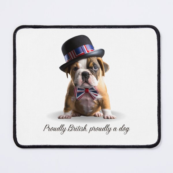 Item preview, Proudly British, Proudly a Dog designed and sold by Gamicnum.