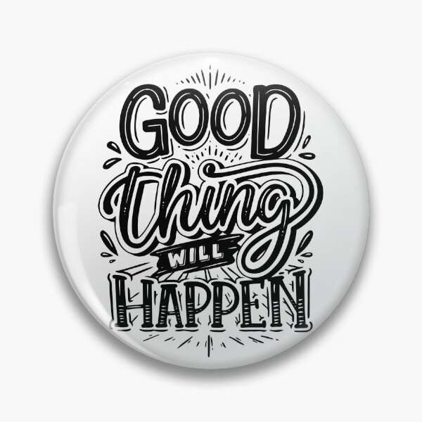 Item preview, Good Thing Will Happen (white) designed and sold by Daluyong.