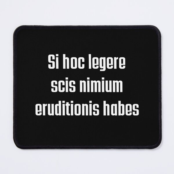 Item preview, Si Hoc Legere - If You Can Read This Latin - You Are Overeducated - Funny Latin Saying designed and sold by Sophie’s Tees.