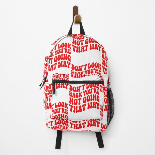 Item preview, Don't Look Back You're Not Going That Way designed and sold by Vendetta-art.