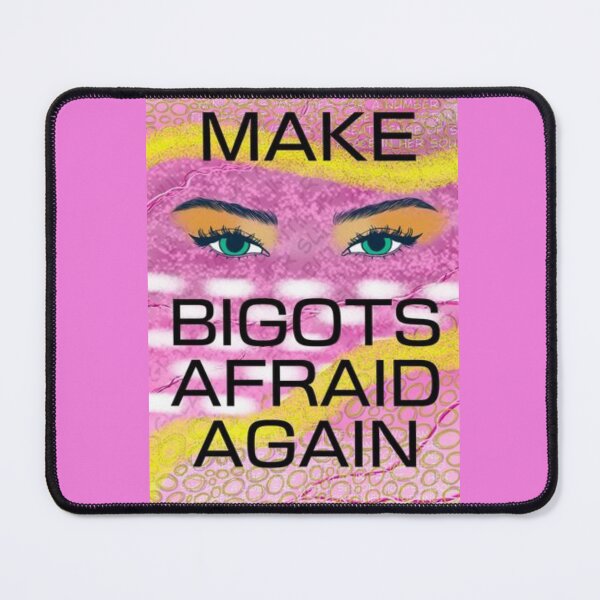 Item preview, Pink Radical Feminist Design With Powerful Eyes - Make Bigots Afraid Again designed and sold by LethalPixieDust.