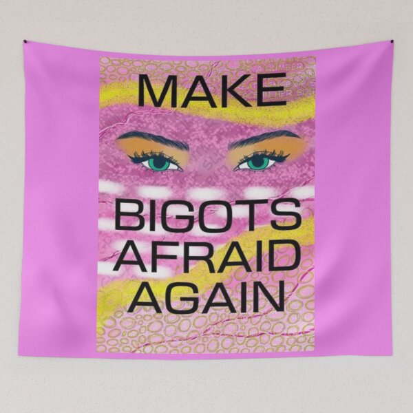 Item preview, Pink Radical Feminist Design With Powerful Eyes - Make Bigots Afraid Again designed and sold by LethalPixieDust.