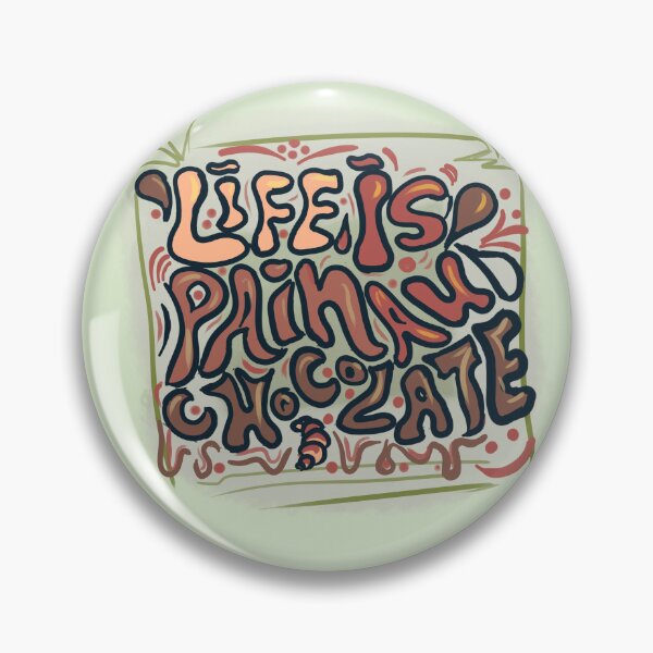 Item preview, Life Is Pain Au Chocolate designed and sold by Mayelshehawy.