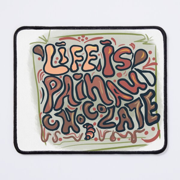 Item preview, Life Is Pain Au Chocolate designed and sold by Mayelshehawy.