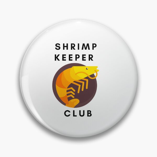 Item preview, Shrimp keeper club for Shrimp Keepers and shrimp dad and shrimp mum designed and sold by PolishArtist.
