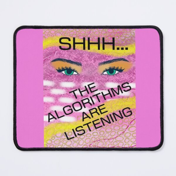 Item preview, Pink Radical Feminist Design With Powerful Eyes - Shhh... The Algorithms Are Listening designed and sold by LethalPixieDust.