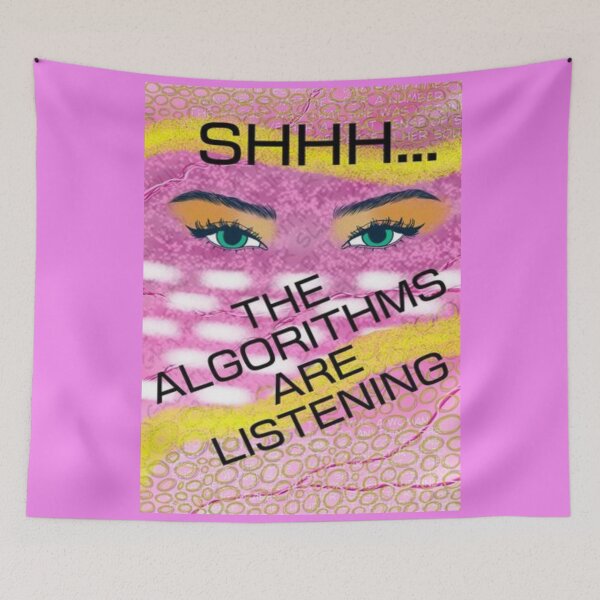 Item preview, Pink Radical Feminist Design With Powerful Eyes - Shhh... The Algorithms Are Listening designed and sold by LethalPixieDust.