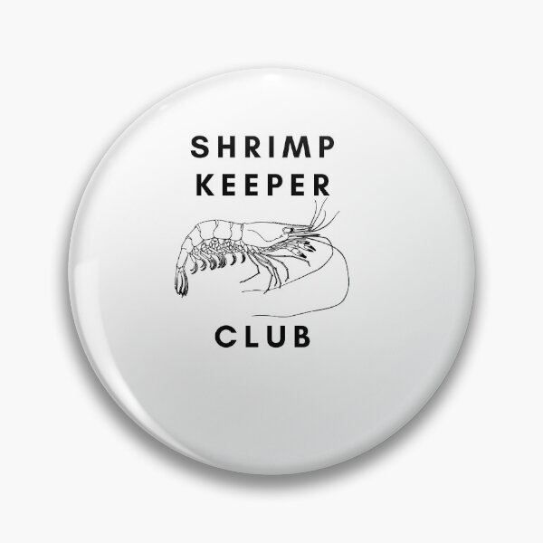 Item preview, Shrimp keeper club for Shrimp Keepers and shrimp dad and shrimp mum designed and sold by PolishArtist.