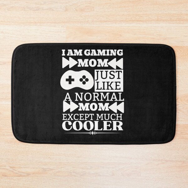 Item preview, I am gaming mom just like a normal mom except much cooler designed and sold by Rainbow Designs.