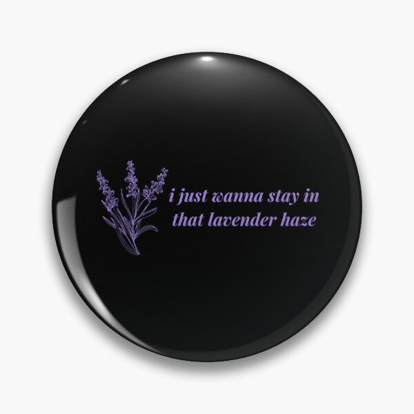 Item preview, I just wanna stay in that lavender haze designed and sold by UranusStickers.