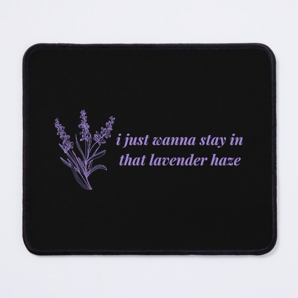 Item preview, I just wanna stay in that lavender haze designed and sold by UranusStickers.