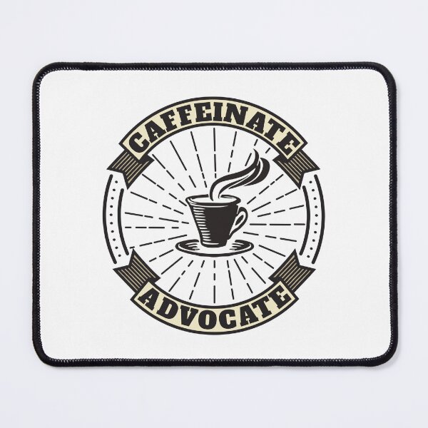 Item preview, Caffeinate And Advocate Ver3 designed and sold by thecatcouch.