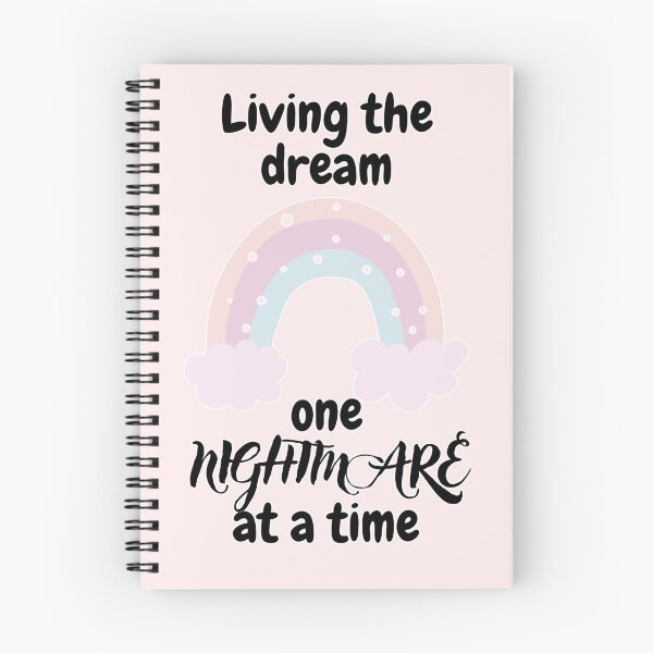 Item preview, Living the dream one nightmare at a time designed and sold by Esc4n0r.