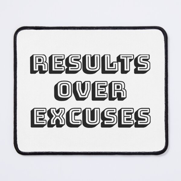 Item preview, Results over excuses designed and sold by Pixtela ..