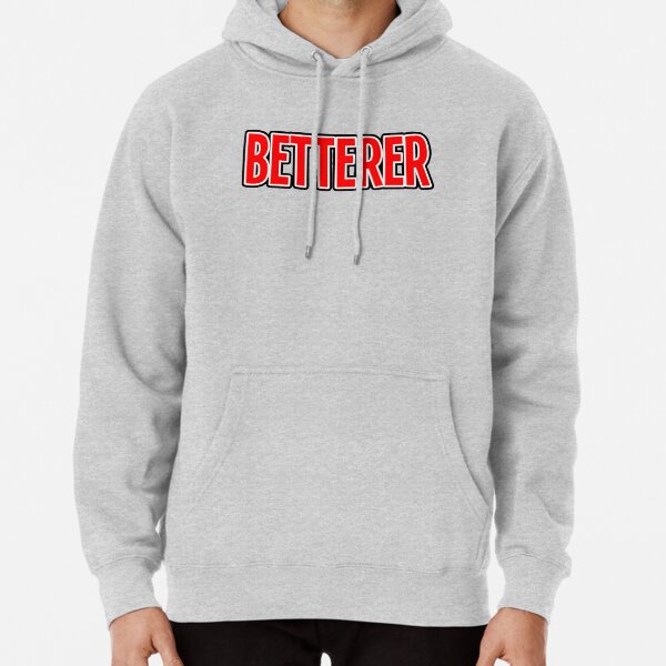 betterer t shirt