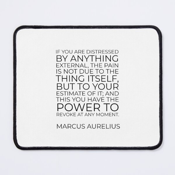 Item preview, Marcus Aurelius Stoic philosophy quote - If you are distressed by anything external designed and sold by Inspirationmotivation.