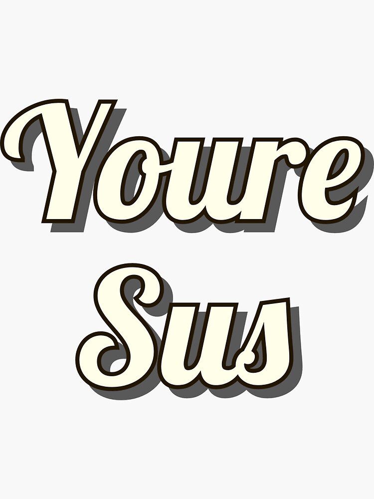 Youre Sus Emoji | Sticker