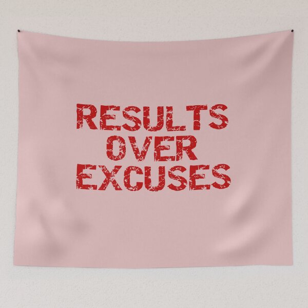 Item preview, Results over excuses in red designed and sold by Pixtela ..