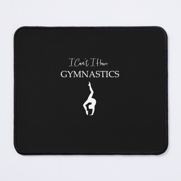 Item preview, Funny I Can't I have gymnastics gift designed and sold by SOUFIANE1991.