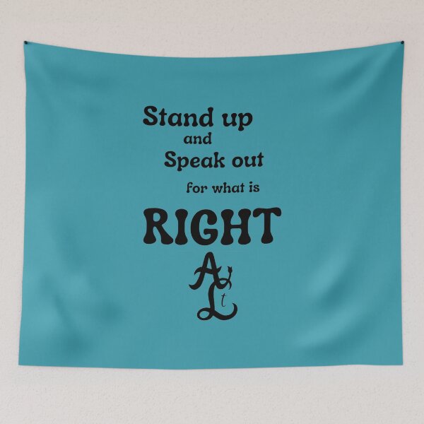 Item preview, Stand up and Speak out for what is RIGHT designed and sold by AbstractCL.