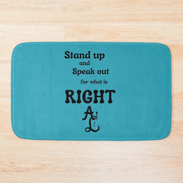 Item preview, Stand up and Speak out for what is RIGHT designed and sold by AbstractCL.