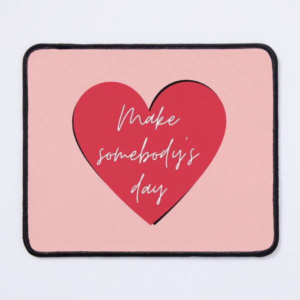 Item preview, Make somebody’s day designed and sold by Aya-salah123.