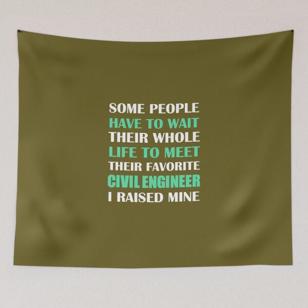 Item preview, Civil Engineer I Raised Mine  designed and sold by AlwaysAwesome.