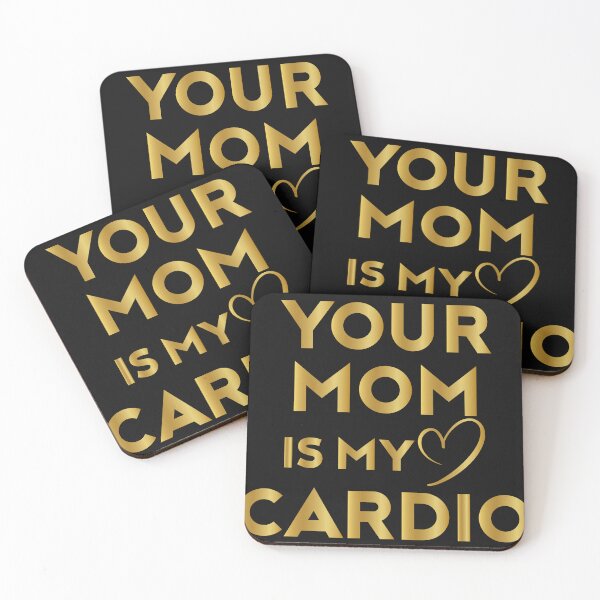 Item preview, Funny Dad Saying, Your Mom Is My Cardio designed and sold by seritik.