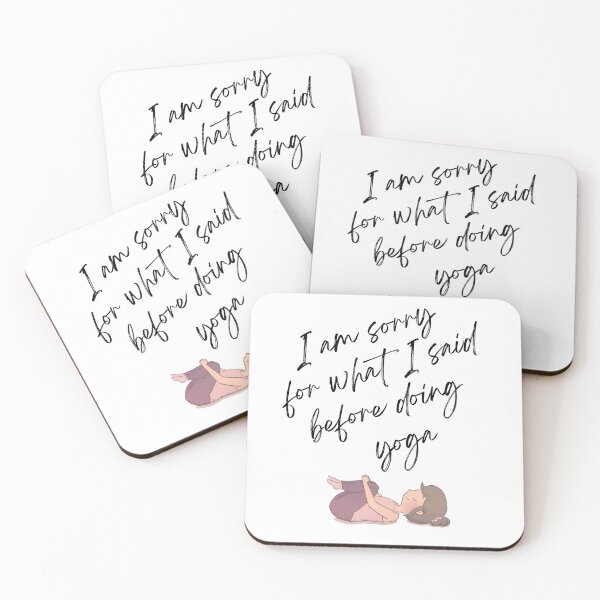 Item preview, I am Sorry for What I Said Before Doing Yoga designed and sold by Rita Cuppari.