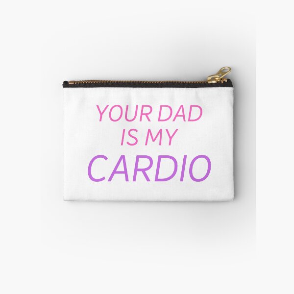 Item preview, Your dad is my cardio designed and sold by L-Media.