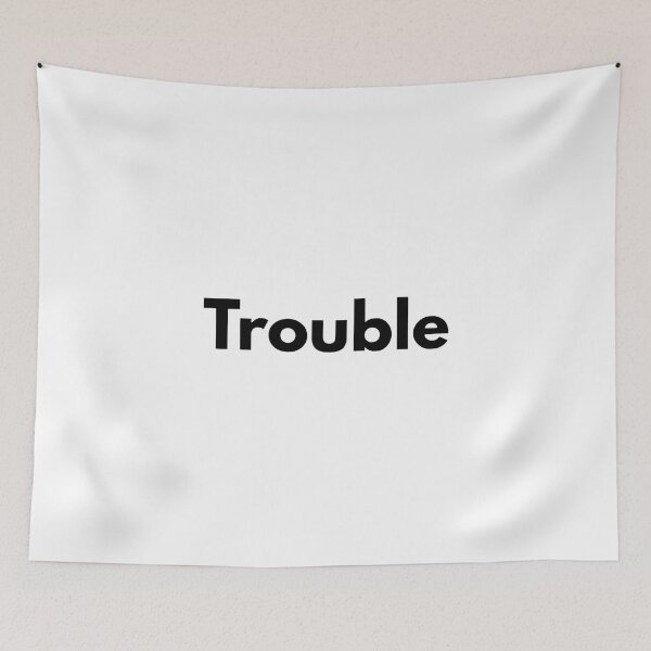 Item preview, Trouble. designed and sold by Dj Gavric998.