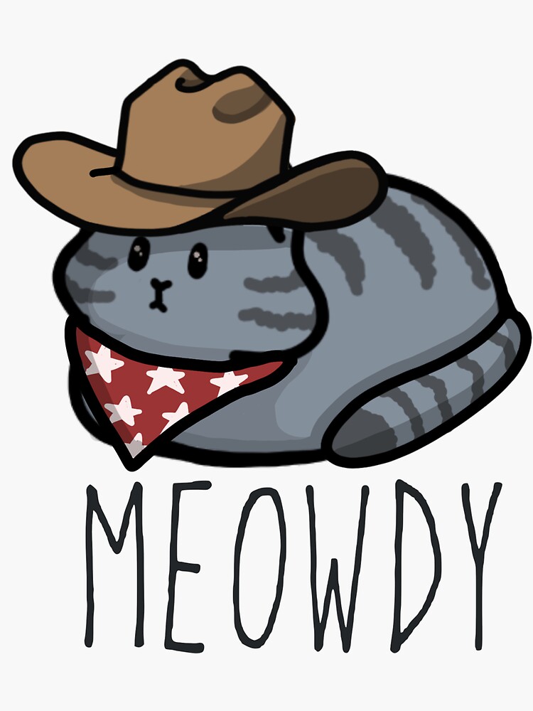 "Meowdy Country Cat Loaf" Sticker for Sale by browserCookie Redbubble