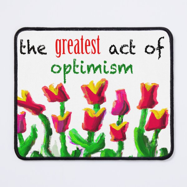 Item preview, Teaching is the greatest Act of Optimism designed and sold by Naomi Gutierrez Parrish.