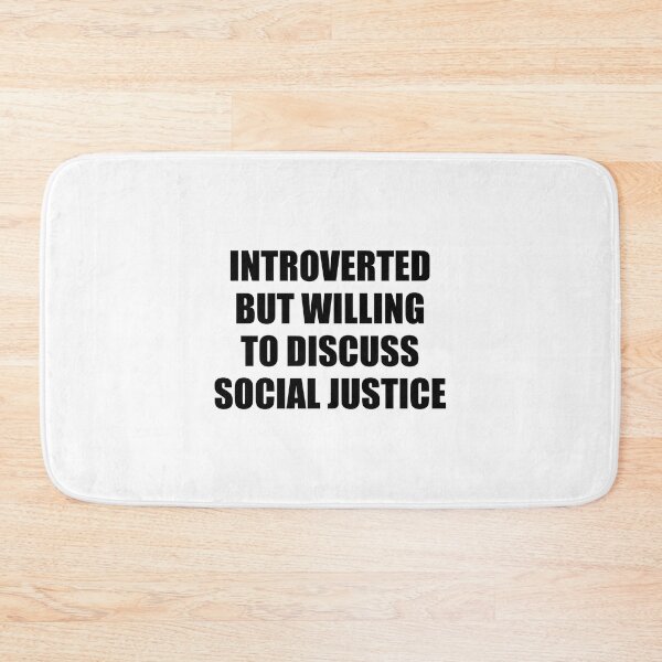 Item preview, Introverted But Willing To Discuss Social Justice designed and sold by Inspirationmotivation.