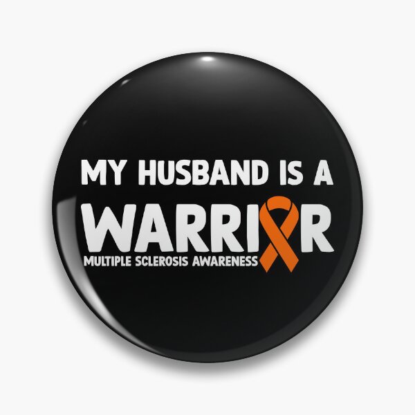Item preview, Multiple Sclerosis Awareness Quote: My Husband Is A Warrior designed and sold by AMINE  ★★★★★.