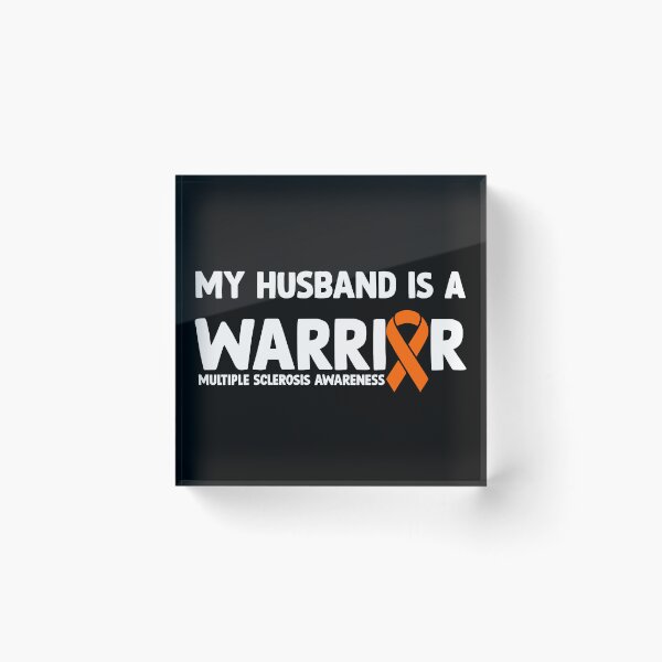 Item preview, Multiple Sclerosis Awareness Quote: My Husband Is A Warrior designed and sold by AMINE  ★★★★★.