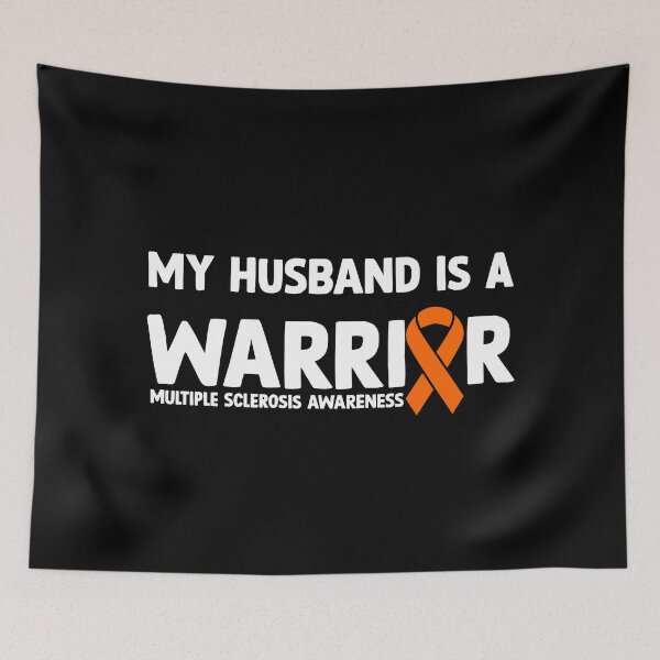 Item preview, Multiple Sclerosis Awareness Quote: My Husband Is A Warrior designed and sold by AMINE  ★★★★★.