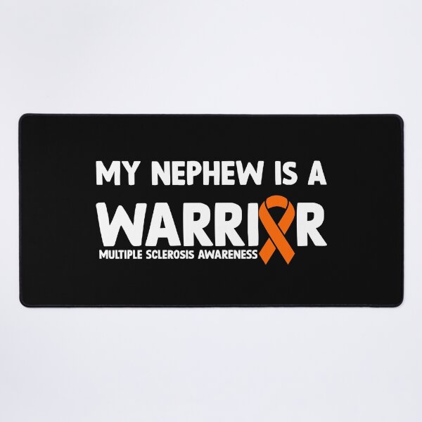 Item preview, Multiple Sclerosis Awareness Quote: My Nephew Is A Warrior designed and sold by AMINE ★★★★★.