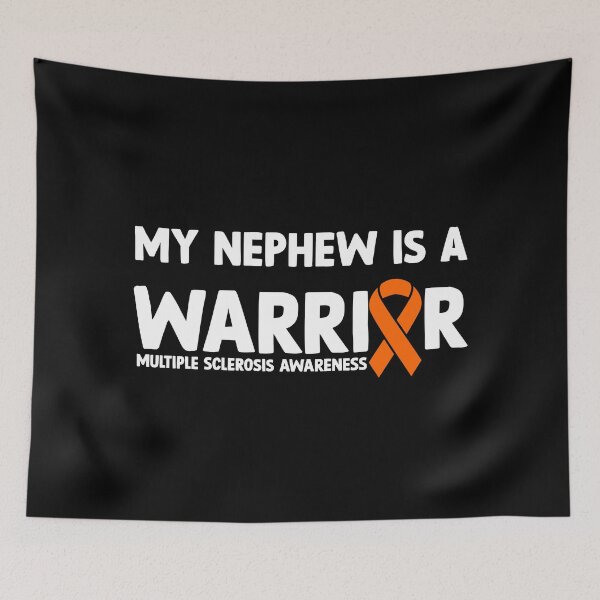 Item preview, Multiple Sclerosis Awareness Quote: My Nephew Is A Warrior designed and sold by AMINE  ★★★★★.