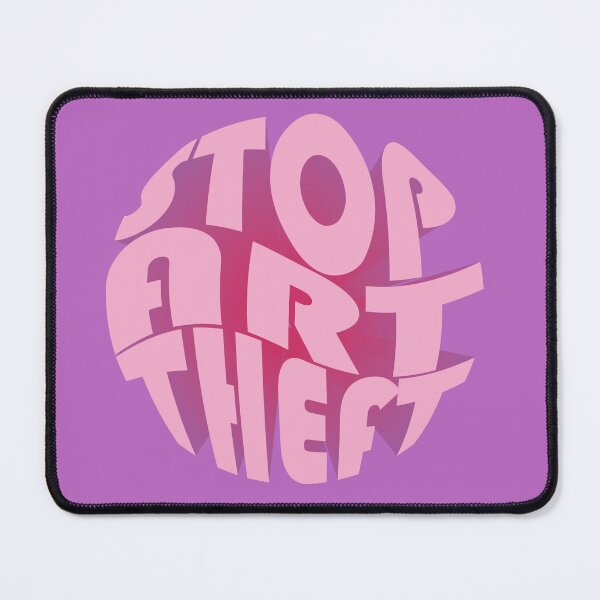 Item preview, Stop Art Theft Pink Version designed and sold by Nevermind-artss.