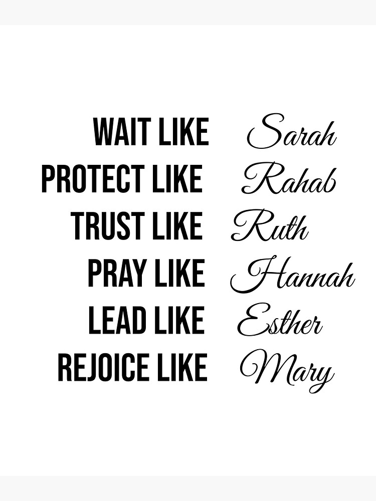 Wait Like Sarah Protect Like Rahab Trust Like Ruth T Shirt Wait Like Sarah Protect Like Rahab Trust Like Ruth T Shirt